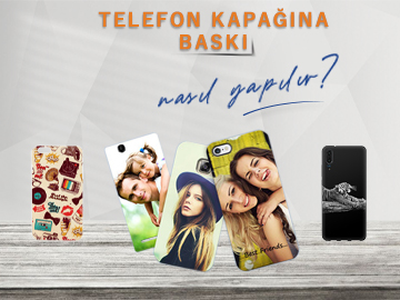 telefon kapagina kilifina baski nasil yapilir